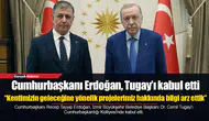 İzmir Büyükşehir Belediye Başkanı Tugay, Erdoğan ile görüştü