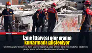 İzmir İtfaiyesi ağır arama kurtarmada güçleniyor