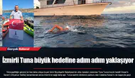 İzmirli Tuna büyük hedefine adım adım yaklaşıyor
