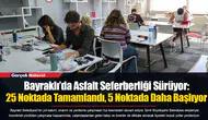 Bayraklı’da Asfalt Seferberliği Sürüyor: 25 Noktada Tamamlandı, 5 Noktada Daha Başlıyor