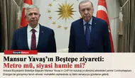 Mansur Yavaş’ın Beştepe ziyareti: Metro mü, siyasi hamle mi?
