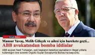 Mansur Yavaş, Melih Gökçek ve ailesi için harekete geçti... ABB avukatından bomba iddialar