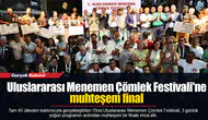 Uluslararası Menemen Çömlek Festivali'ne muhteşem final