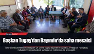 Başkan Tugay’dan Bayındır’da saha mesaisi