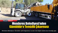Menderes Belediyesi’nden Gümüldür’e Temizlik Çıkarması