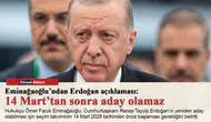 Eminağaoğlu’ndan Erdoğan açıklaması: 14 Mart’tan sonra aday olamaz