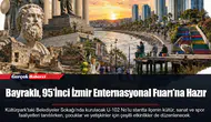 Bayraklı, 95’İnci İzmir Enternasyonal Fuarı’na Hazır