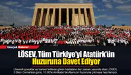 LÖSEV, Tüm Türkiye’yi Atatürk’ün Huzuruna Davet Ediyor