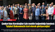 Çankırı’dan Karabağlar için madde bağımlılığı hamlesi: “İçişleri Bakanımızla özel olarak görüşeceğim”