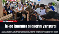 İEF’de İzmirliler bilgilerini yarıştırdı