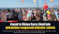 Konak’ta Dünya Barış Günü’nde gökyüzüne rengarenk balonlar salındı