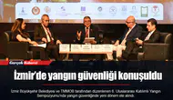 İzmir’de yangın güvenliği konuşuldu