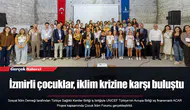 İzmirli çocuklar, iklim krizine karşı buluştu