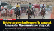 Türkiye şampiyonları Menemen’de yarışacak