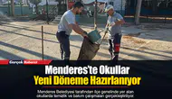 Menderes’te Okullar Yeni Döneme Hazırlanıyor