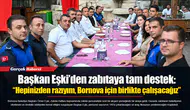 Başkan Eşki’den zabıtaya tam destek: “Hepinizden razıyım, Bornova için birlikte çalışacağız”