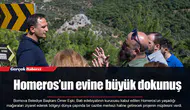 Homeros’un evine büyük dokunuş