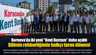 Bornova’da iki yeni “Kent Bostanı” daha açıldı