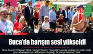 Buca’da barışın sesi yükseldi