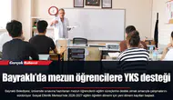 Bayraklı’da mezun öğrencilere YKS desteği
