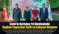 İzmir’in Kurtuluş Yıl Dönümünde Başkan Tugay’dan Tarih ve Çalışma Vurgusu