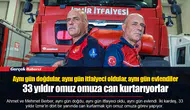 Aynı gün doğdular, aynı gün itfaiyeci oldular, aynı gün evlendiler