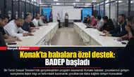 Konak’ta babalara özel destek: BADEP başladı