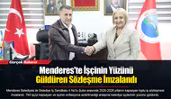Menderes'te İşçinin Yüzünü Güldüren Sözleşme İmzalandı