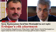 Saray Başdanışmanı Saral'dan Memişoğlu'na sert tepki: Erdoğan'a yük çıkarmayın