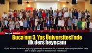 Buca’nın 3. Yaş Üniversitesi’nde ilk ders heyecanı