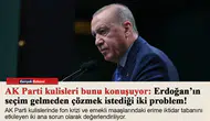 AK Parti kulisleri bunu konuşuyor: Erdoğan’ın seçim gelmeden çözmek istediği iki problem!