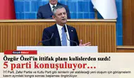 Özgür Özel’in ittifak planı kulislerden sızdı! 5 parti konuşuluyor…