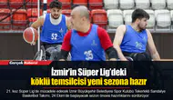 İzmir’in Süper Lig’deki köklü temsilcisi yeni sezona hazır