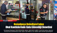 Kemalpaşa Belediyesi’nden Okul Kantinlerinde Gıda Güvenliği Denetimi