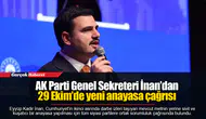 AK Parti Genel Sekreteri İnan’dan 29 Ekim’de yeni anayasa çağrısı