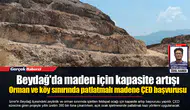 Orman ve köy sınırında patlatmalı madene ÇED başvurusu
