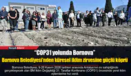Bornova Belediyesi’nden küresel iklim zirvesine güçlü köprü
