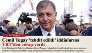 Cemil Tugay 'tehdit edildi' iddialarına TRT'den cevap verdi