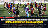 Buca’nın ücretsiz futbol okulu ailelerden tam not aldı