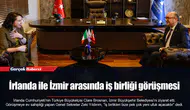 İrlanda ile İzmir arasında iş birliği görüşmesi