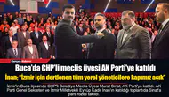 CHP'li meclis üyesi AK Parti'ye katıldı, İnan'dan Özel'e sert sözler