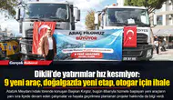 Dikili’de yatırımlar hız kesmiyor: 9 yeni araç, doğalgazda yeni etap, otogar için ihale