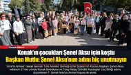Başkan Mutlu: Şenel Aksu’nun adını hiç unutmayın