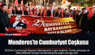 Menderes’te Cumhuriyet Coşkusu