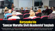 Karşıyaka’da ‘Sancar Maruflu Sivil Akademisi’ başladı