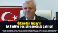 Özkan’dan Tugay’ın AK Parti’ye geçişine protesto çağrısı!