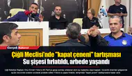Çiğli Meclisi'nde "kapat çeneni" tartışması: Su şişesi fırlatıldı, arbede yaşandı