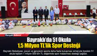 Bayraklı’da 51 Okula 1,5 Milyon TL’lik Spor Desteği