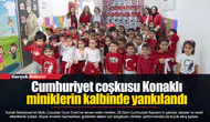 Cumhuriyet coşkusu Konaklı miniklerin kalbinde yankılandı