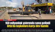 160 milyonluk yatırımda sona gelindi... Urla’da taşkınlara karşı dev hamle